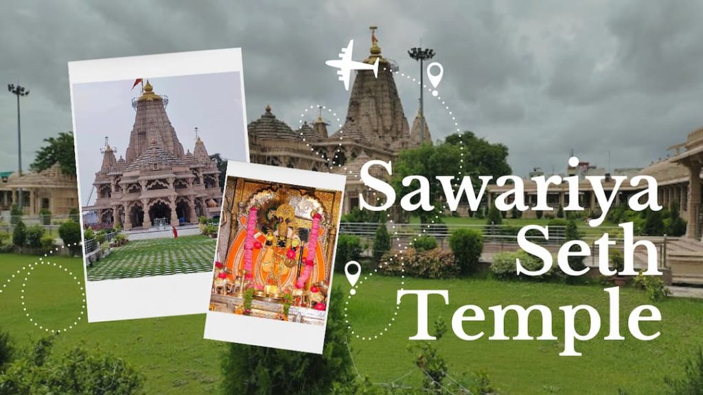 sawariya seth temple