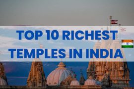 Top 10 richest Temples in India: a journey through Wealth and Wonder